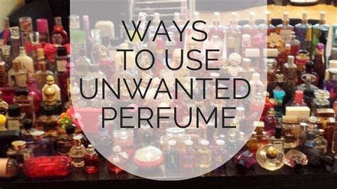 sell unwanted perfume